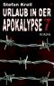 [Urlaub in der Apokalypse 07] • Urlaub in der Apokalypse 7